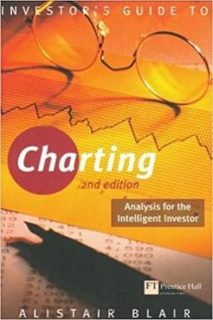 Investor’s Guide to Charting: Analysis for the Intelligent Investor
