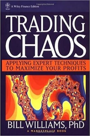 Trading Chaos: Applying Expert Techniques to Maximize Your Profits