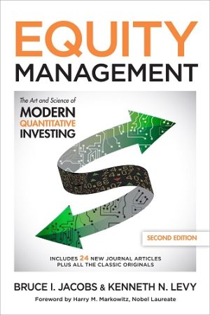 Equity Management: The Art and Science of Modern Quantitative Investing