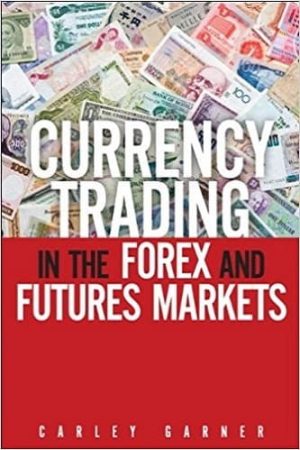 Currency Trading in the Forex and Futures Markets