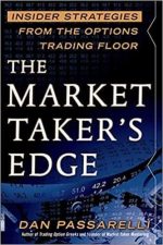 The Market Taker’s Edge: Insider Strategies from the Options Trading Floor