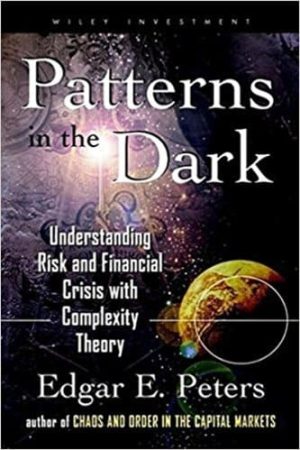 Patterns in the Dark: Understanding Risk and Financial Crisis with Complexity Theory