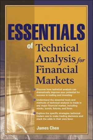 Essentials of Technical Analysis for Financial Markets