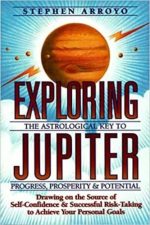 Exploring Jupiter: The Astrological Key to Progress, Prosperity and Potential
