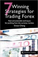 7 Winning Strategies for Trading Forex: Real and Actionable Techniques for Profiting from the Currency Markets