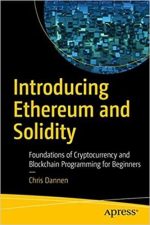 Introducing Ethereum and Solidity: Foundations of Cryptocurrency and Blockchain Programming for Beginners