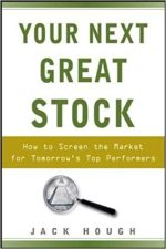 Your Next Great Stock: How to Screen the Market for Tomorrow’s Top Performers