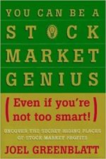 You Can Be a Stock Market Genius Even if You’re Not Too Smart: Uncover the Secret Hiding Places of Stock Market Profits