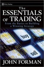 The Essentials of Trading: From the Basics to Building a Winning Strategy