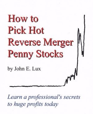 John Lux – How to Pick Hot Reverse Merger Penny Stocks