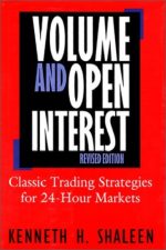 Volume and Open Interest: Classic Trading Strategies for 24-hour Markets