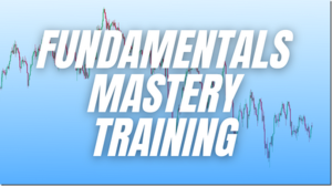 Macro FX – Fundamentals Mastery Training