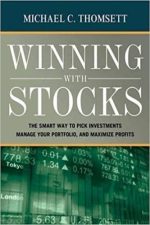 Winning With Stocks: The Smart Way to Pick Investments, Manage Your Portfolio, and Maximize Profits