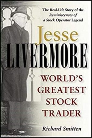 Jesse Livermore: World’s Greatest Stock Trader