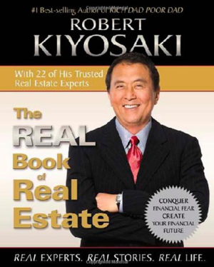 Robert Kiyosaki – The REAL Book of Real Estate