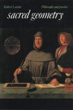 Sacred Geometry: Philosophy & Practice