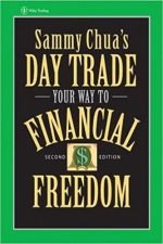 Sammy Chua’s Day Trade Your Way to Financial Freedom
