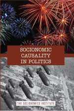 Socionomic Causality in Politics: How Social Mood Influences Everything from Elections to Geopolitics
