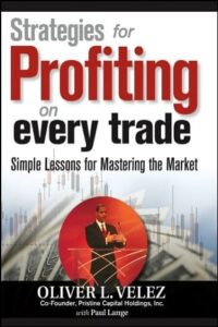 Strategies for Profiting on Every Trade: Simple Lessons for Mastering the Market