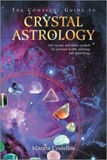 The Complete Guide to Crystal Astrology: 360 Crystals and Sabian Symbols for Personal Health, Astrology and Numerology
