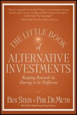 The Little Book of Alternative Investments: Reaping Rewards By Daring To Be Different