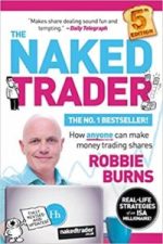 The Naked Trader: How Anyone Can Make Money Trading Shares