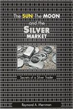 The Sun, The Moon and Silver Market