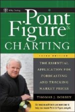 Point and Figure Charting: The Essential Application for Forecasting and Tracking Market Prices