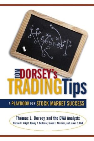 Tom Dorsey’s Trading Tips: A Playbook for Stock Market Success