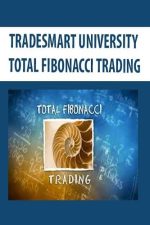 Total Fibonacci Trading Course With Workbooks By TradeSmart University