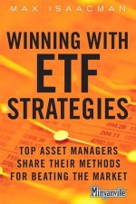 Winning With ETF Strategies: Top Asset Managers Share Their Methods for Beating the Market