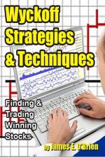 Wyckoff Strategies and Techniques: Finding and Trading Winning Stocks