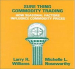 Larry Williams – Sure Thing Commodity Trading