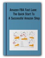 Amazon Fba Fast Lane The Quick Start To A Successful Amazon Shop