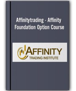 Affinitytrading – Affinity Foundation Option Course