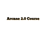 Arcane 2.0 Course