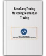 Base Camp Trading – Workshop: Mastering Momentum Trading