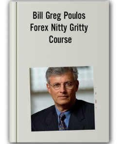 Bill Greg Poulos – Forex Nitty Gritty Course