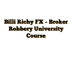 Billi Richy FX – Broker Robbery University Course