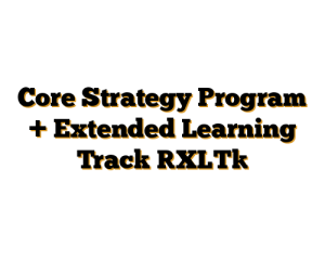 Core Strategy Program + Extended Learning Track [XLT]