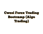 Cwesi Forex Trading Bootcamp (Algo Trading)