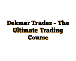 Dekmar Trades – The Ultimate Trading Course