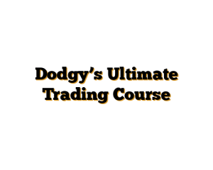 Dodgy’s Ultimate Trading Course