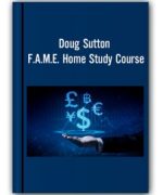 Doug Sutton – F.A.M.E. Home Study Course