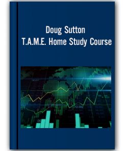 Doug Sutton – T.A.M.E. Home Study Course
