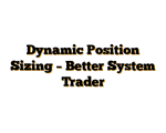 Dynamic Position Sizing - Better System Trader
