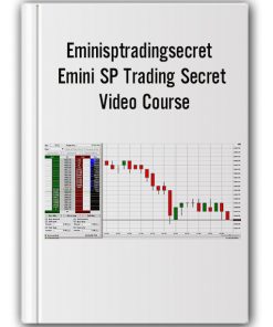 Eminisptradingsecret – Emini SP Trading Secret Video Course