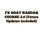 FX GOAT NASDAQ COURSE 2.0 (Future Updates Included)