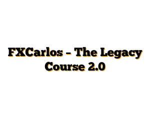 FXCarlos – The Legacy Course 2.0