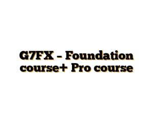 G7FX – Foundation course+ Pro course